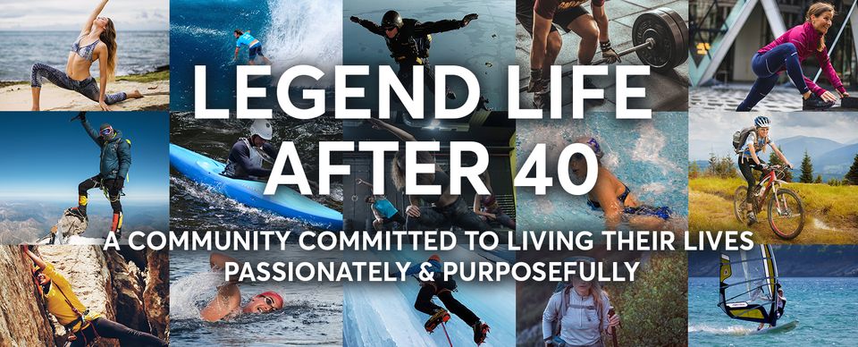 Legend Life after 40 podcast